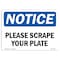 Signmission OSHA Notice, 5" Height, Please Scrape Your Plate Sign, 7" X 5", Landscape OS-NS-D-57-L-17584 - alternate 1